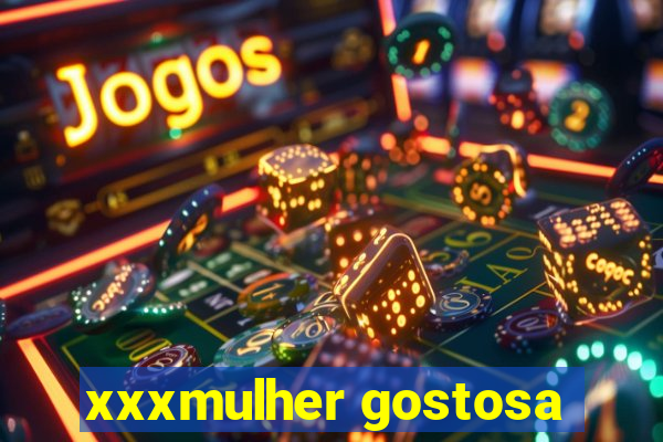 xxxmulher gostosa